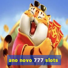 ano novo 777 slots